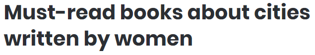 Must-Read Books about Cities Written by Women
